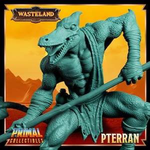 May include: A teal-colored Pterran figure from Primal Collectibles, holding a wooden staff. The figure has a reptilian head and muscular physique, with the word "WASTELAND" at the top and "PTERRAN" at the bottom. The figure is set against a desert backdrop.