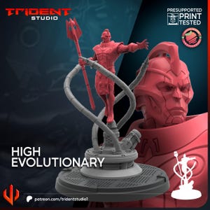 Puede incluir: Una figura roja impresa en 3D del Alto Evolucionador, sosteniendo un bastón, de pie sobre una base circular con el texto "HIGH EVOLUTIONARY". También son visibles el logotipo de Trident Studio y "Presupported Print Tested". El fondo es un degradado de azul oscuro y rojo.