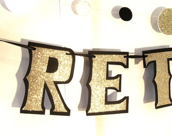 HAPPY RETIREMENT Banner, Retirement Party Banner, Retirement Party Decor, Gold Retirement Banner, Gold and Black Retirement Decor