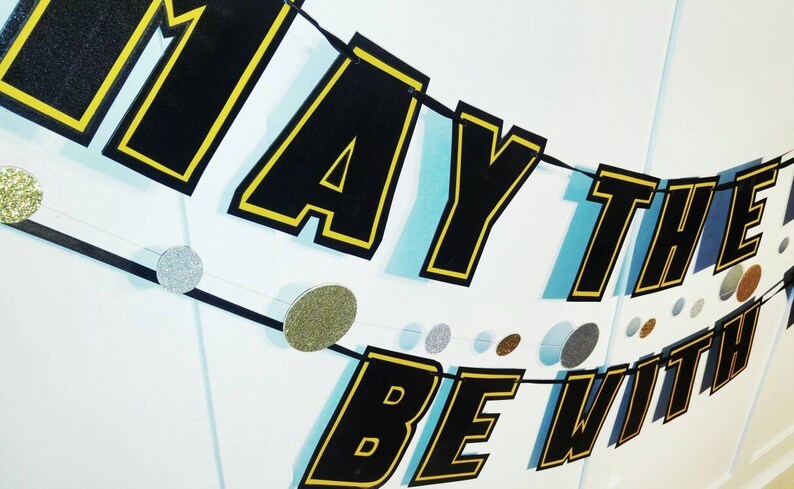 MAY The Force Be WiTH YOU Banner, Star Wars Day Banner, Star Wars Day Decor, Star Wars Day Party Banner, Star Wars Party Decor image 4