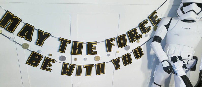 MAY The Force Be WiTH YOU Banner, Star Wars Day Banner, Star Wars Day Decor, Star Wars Day Party Banner, Star Wars Party Decor image 2