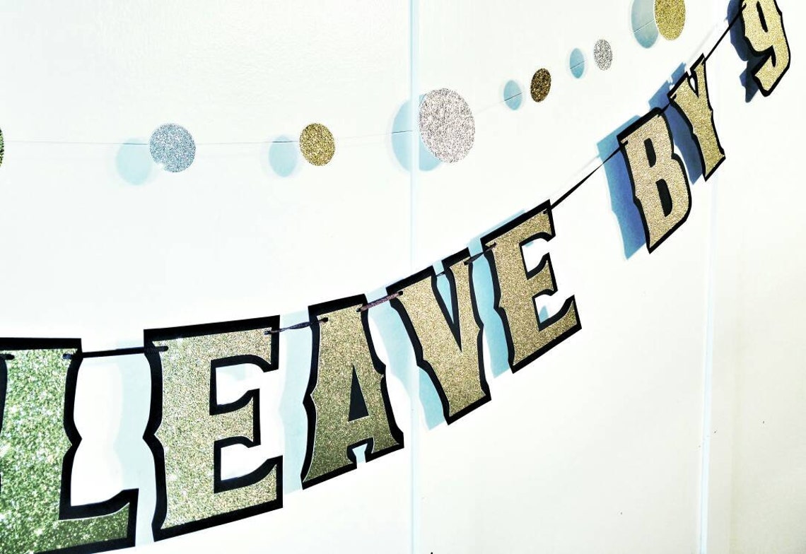 Please Leave By Nine Banner Please Leave Banner Custom Time | Etsy