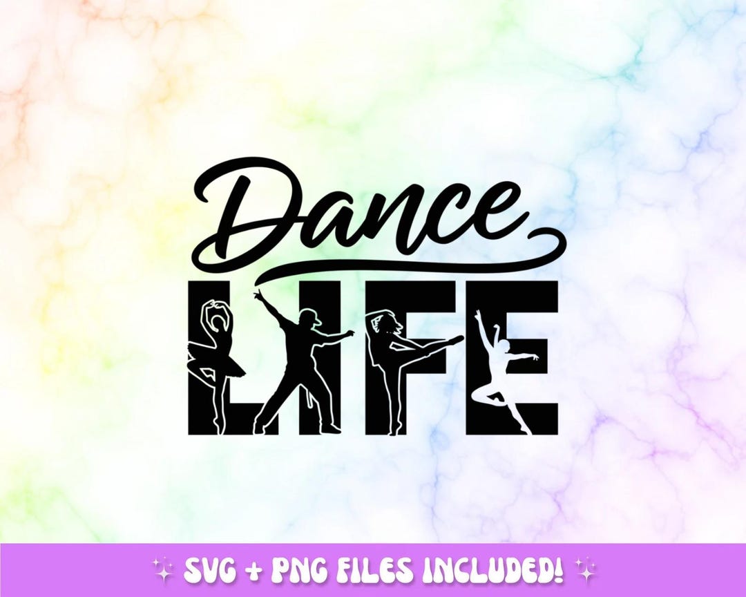 Dance Life SVG | Dancer Silhouette Shirt Design (PNG) - Etsy