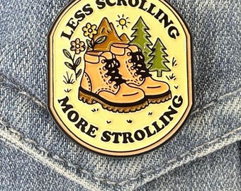 More Strolling Less Scrolling Enamel Pin, Nature Lover Pin, Hiker Gift