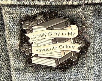 Morally Grey Enamel Pin, Spicy Book Lover Gift