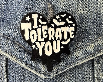 I Tolerate You Enamel Pin, Funny Gothic Heart Lapel Pin, Sarcastic Alternative Gift