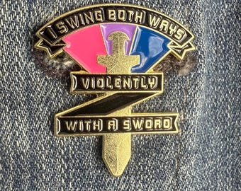 Funny Bisexual Pride Enamel Pin – I Swing Both Ways With a Sword