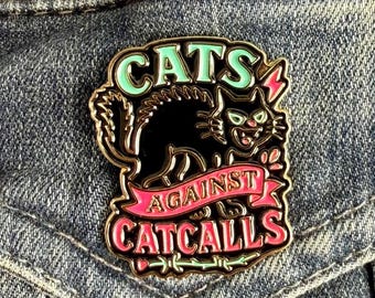 Cats Against Catcalls Enamel Pin – Feminist Cat Lover Gift