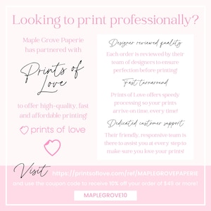 May include: A light pink promotional graphic with text that reads "Looking to print professionally?" and "Prints of Love." The graphic highlights designer-reviewed quality, fast turnaround, and dedicated customer support. A coupon code is also included.