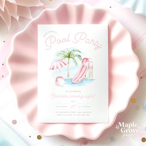 May include: A pink pool party invitation with watercolor illustrations of a pool, palm tree, and water slide. The invitation reads "We're having a Pool Party" and "Charlotte turning eight!" on a pink plate.