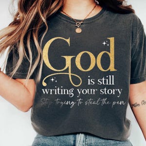 Comfort God Is Still Writing Your Story Shirt, Christian Shirt, Retro Religious Short, Inspirational Jesus Shirt, Gift For Christian