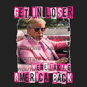 Trump Get In Loser We nemen Amerika terug png, Trump 2024 png, Republikeins geschenk, Trump &#39;Merica png