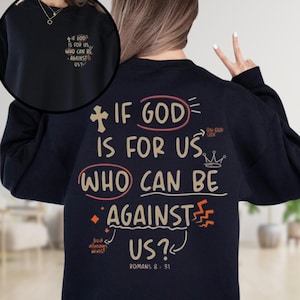 If God Is For Us Who Can Be Against Us Shirt, Bible Verse Shirt, Romans 8:31,Christian Shirt, God Sweater, Church Shirt, Christian Gift