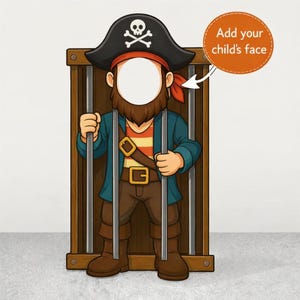 May include: A cartoon pirate cutout with a face hole, wearing a black hat with a skull and crossbones, a red bandana, and a blue jacket. The pirate is in a wooden jail cell. Text on an orange circle says, "Add your child's face."
