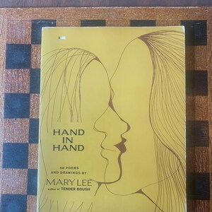 Hand in Hand 50 Poems and Drawings by Mary Lee (Crown Publishers, Inc, New York, 1971)