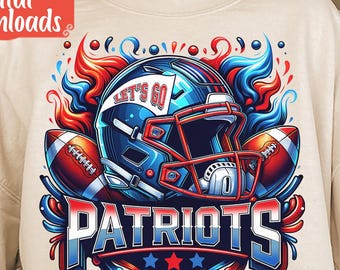 Lets go Patriots Png, Football Patriots Png, Game Day Png, Football Png, Football Shirt, Half time Show Png, Football Game Shirt, Digital