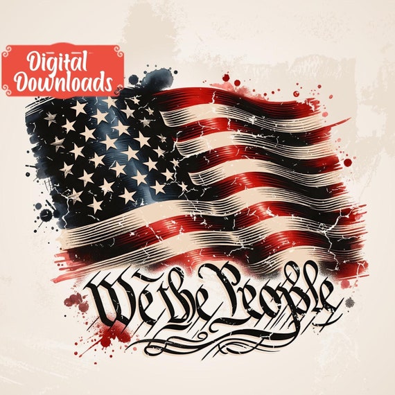 We the People Png, USA Patriotic Shirt png, American Shirt, US Flag Freedom Png, Merica Shirt Png, We the People Shirt, Distressed Usa Flag