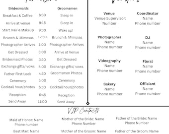 May include: A wedding day timeline and vendor list with details for the bride and groom, bridesmaids, groomsmen, photographer, videographer, DJ, florist, bakery, officiant, and venue. The list includes names, phone numbers, and times for each event.