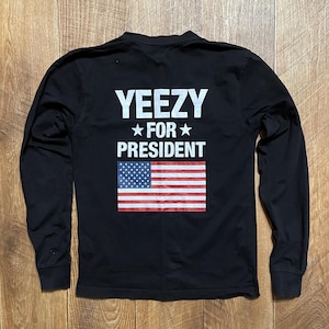 YEEZY For PRESIDENT Kanye West Long Sleeve