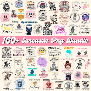 160 + Sarcastic Png Bundle, Funny Png Designs, Sarcasm Png, Sarcastic Tshirt Designs, Funny Sublimation, Sarcastic Quotes Png, Adult Png