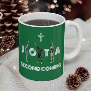 Celtic Jota Second Coming Green Coffee Mug, Football Jota Glasgow Soccer FC Cup, Hoops Bhoys Hail Hail Mug, Green and White Celts 11oz Mug