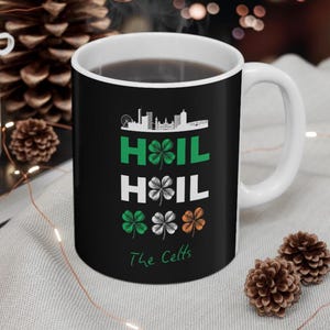 Celtic Hail Hail Coffee Mug, Football Gift for Glasgow Soccer FC Fan, Hoops Bhoys  Mug for Green and white Footy Supporter, 11oz Mug for fan