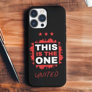 Manchester This is the One Mobile Cell Phone case, iPhone Galaxy Pixel, United Football fan gift, Man U cover, Red Devils Soccer supporter