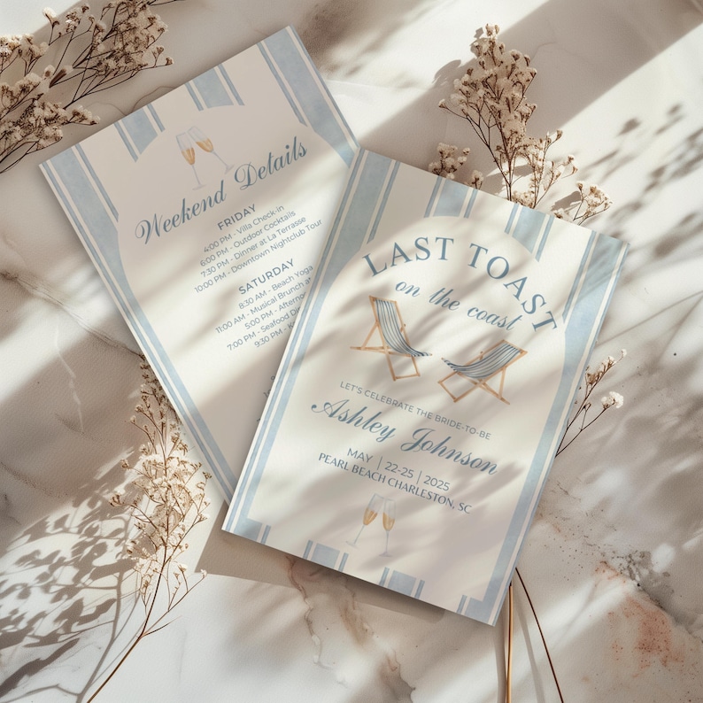 May include: A blue and white striped invitation with the text "Last Toast on the Coast" and a watercolor illustration of two beach chairs. The invitation is for a wedding weekend celebration for Ashley Johnson, May 22-25, 2025, in Pearl Beach, Charleston, SC.