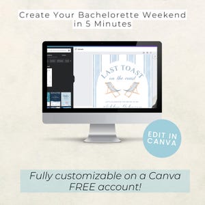 May include: A computer screen displaying a customizable bachelorette party invitation template on Canva. The invitation features a blue and white striped background with a circle containing the text "Last Toast on the Coast" and two beach chairs. The text "Let's Celebrate the Bride-to-be" is below the circle.