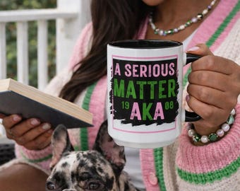 AKA “A Serious Matter” Mug | Alpha Kappa Alpha Coffee Cup | 1908 Sorority Gift | Pink & Green AKA Mug | Soror Gift | Greek Life Drinkware