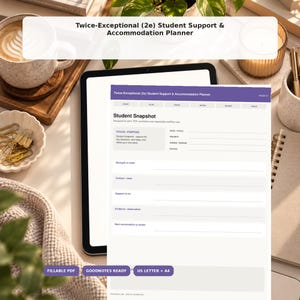 May include: A digital Twice-Exceptional (2e) Student Support & Accommodation Planner displayed on a tablet screen. The planner page features a Student Snapshot section with fields for focus, purpose, date, priority, owner, and status.