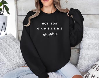 Sweatshirt „Nicht für Zocker“ | Trader-Hoodie | Shirt zur Handelspsychologie | Börsen-Sweatshirt | Geschenk für Daytrader