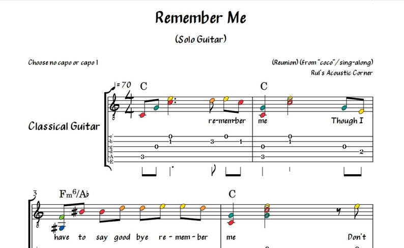 May include: Sheet music for the song "Remember Me" from the movie "Coco" for classical guitar. The music includes chords and lyrics for the song.