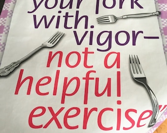 Tea Towel with Weight Loss Quote, "Lifting your fork with vigor– not a helpful exercise"