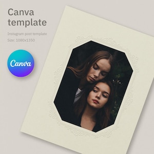 May include: A Canva template for an Instagram post with a size of 1080x1350. The template features a cream-colored background with an embossed, ornate, octagonal frame in the center. Inside the frame is a photograph of two people with long hair.
