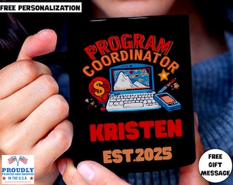 Personalized Program Coordinator Mug,  Custom Name Year Established, Black Ceramic Coffee Cup