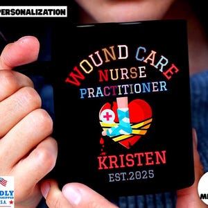 Personalized Wound Care Nurse Practitioner Mug: Custom Name & Year