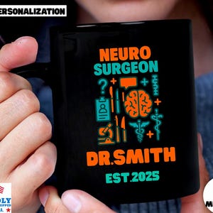 Personalized Neuro Surgeon Black Mug - 11 oz, 15 oz, Custom Doctor&#39;s Name and Year Established, Ceramic with Glossy Finish, Med School Grad