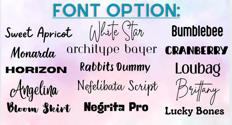 Op de afbeelding: Een afbeelding met verschillende lettertype-opties. De tekst "FONT OPTION:" staat bovenaan, gevolgd door lettertypenamen zoals "Sweet Apricot", "White Star", "Bumblebee", "Monarda", "Horizon", "Angelina", "Bloom Skirt", "Negrita Pro" en "Lucky Bones".