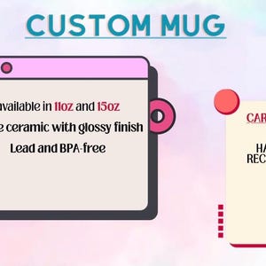 Op de afbeelding: Afbeelding ter promotie van gepersonaliseerde mokken. Tekst luidt "CUSTOM MUG" en details over de mokken: verkrijgbaar in 11oz en 15oz, wit keramiek met glanzende afwerking, lood- en BPA-vrij. Onderhoudsinstructies: handwas aanbevolen.