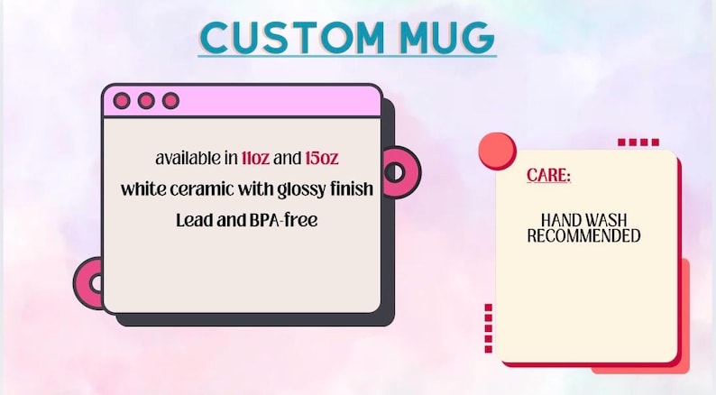 Op de afbeelding: Afbeelding ter promotie van gepersonaliseerde mokken. Tekst luidt "CUSTOM MUG" en details over de mokken: verkrijgbaar in 11oz en 15oz, wit keramiek met glanzende afwerking, lood- en BPA-vrij. Onderhoudsinstructies: handwas aanbevolen.