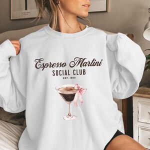 Espresso Martini Social Club Sweatshirt, Brunch Date Outfit, Aesthetic Coffee Sweatshirt, Vintage Style Sweater, Espresso Martini Lover Gift
