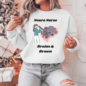 Neuro Nurse Sweatshirt: Funny Mental Health Nursing Student Gift