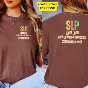 Self Expression Matters SLP Shirt: Comfort Colors Speech Therapist Tee