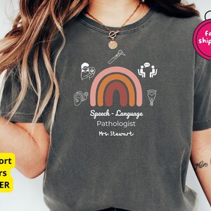 Personalized Speech Language Pathologist Shirt | SLP Rainbow Shirt | Comfort Colors SLP Tee | Speech Therapist Gift | SLP Grad Shirt