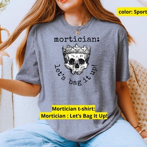 Funny Mortician Sweatshirt: Skull Humor Gift