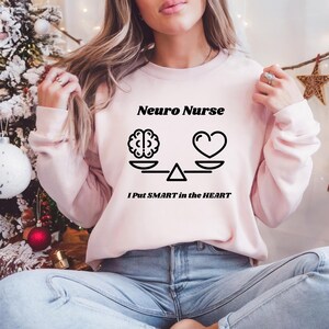 Neuro Nurse Sweatshirt: Funny Mental Health Nursing Student Gift