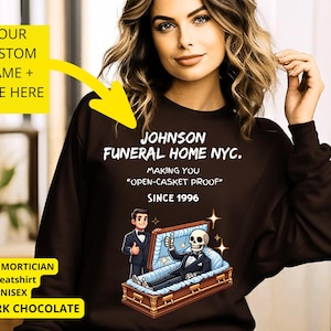 Custom Mortician Sweatshirt: Funny Funeral Director Gift