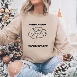 Neuro Nurse Sweatshirt: Funny Mental Health Nursing Student Gift