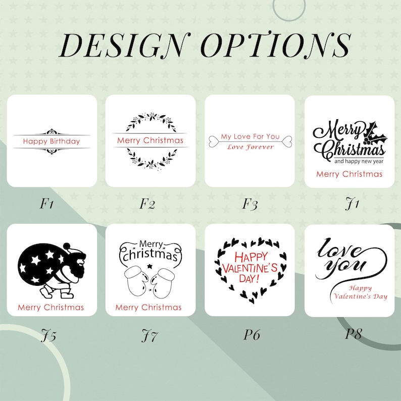 May include: A collection of design options featuring various text and graphic elements. Designs include "Happy Birthday," "Merry Christmas," "My Love For You," and "Happy Valentine's Day." Each design is displayed on a white square.